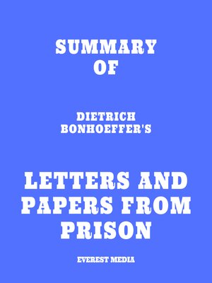 cover image of Summary of Dietrich Bonhoeffer's Letters and Papers from Prison
